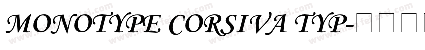 MONOTYPE CORSIVA TYP字体转换